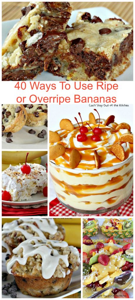 40 Ways To Use Ripe or Overripe Bananas | Can't Stay Out of the Kitchen