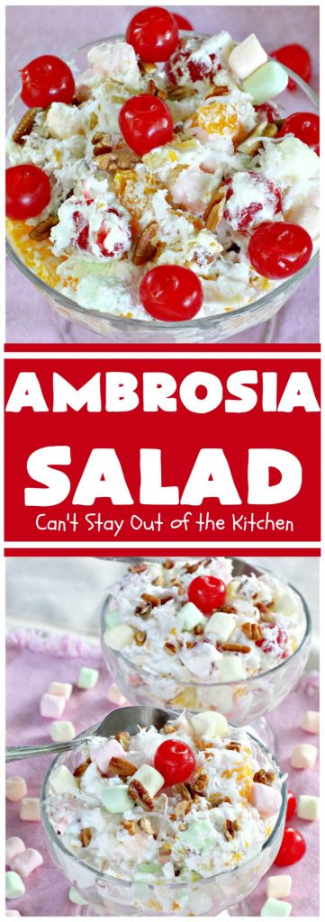 Ambrosia Salad | Can't Stay Out of the Kitchen | this heavenly #fruit #salad is perfect for summer #holidays like the #FourthofJuly or #LaborDay. The flavors are divine and it's quick & easy. #cherries #pineapple #glutenfree #ambrosia