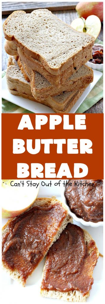 Apple Butter Bread | Can't Stay Out of the Kitchen