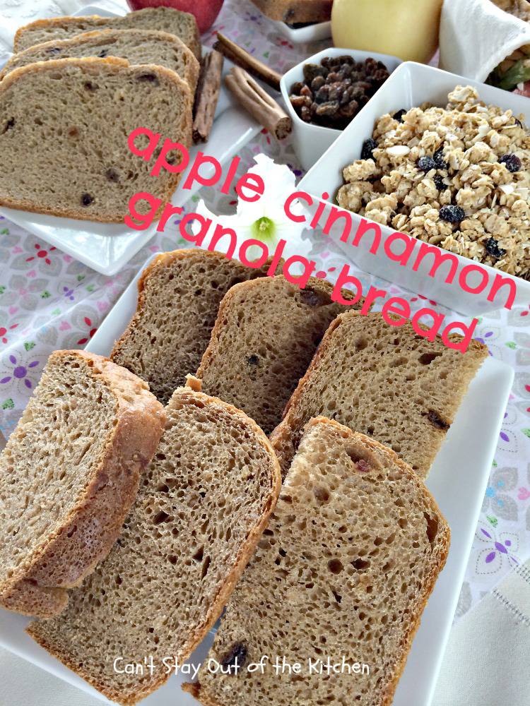 Apple Cinnamon Granola Bread Can't Stay Out of the Kitchen