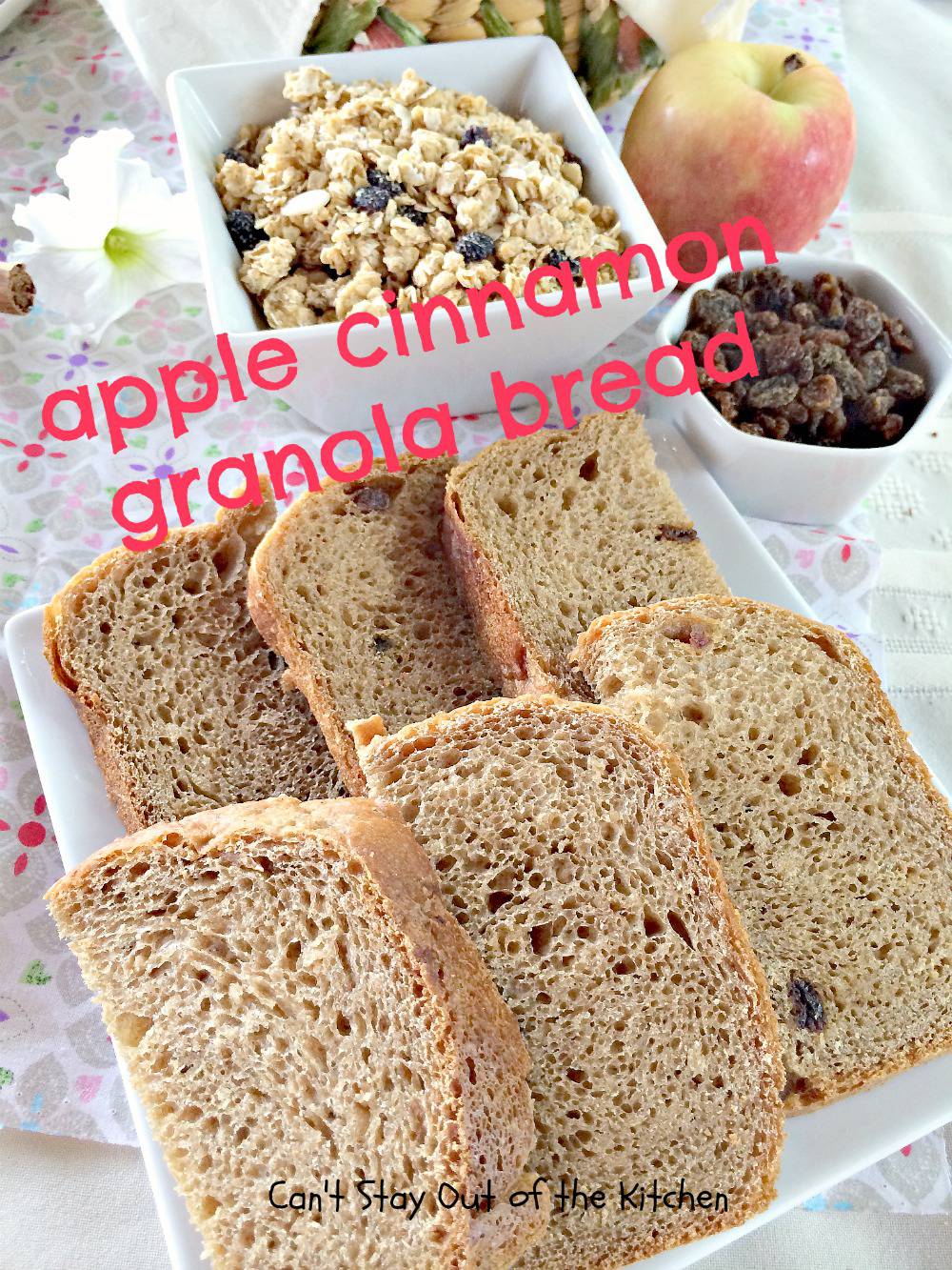 Apple Cinnamon Granola Bread Can't Stay Out of the Kitchen