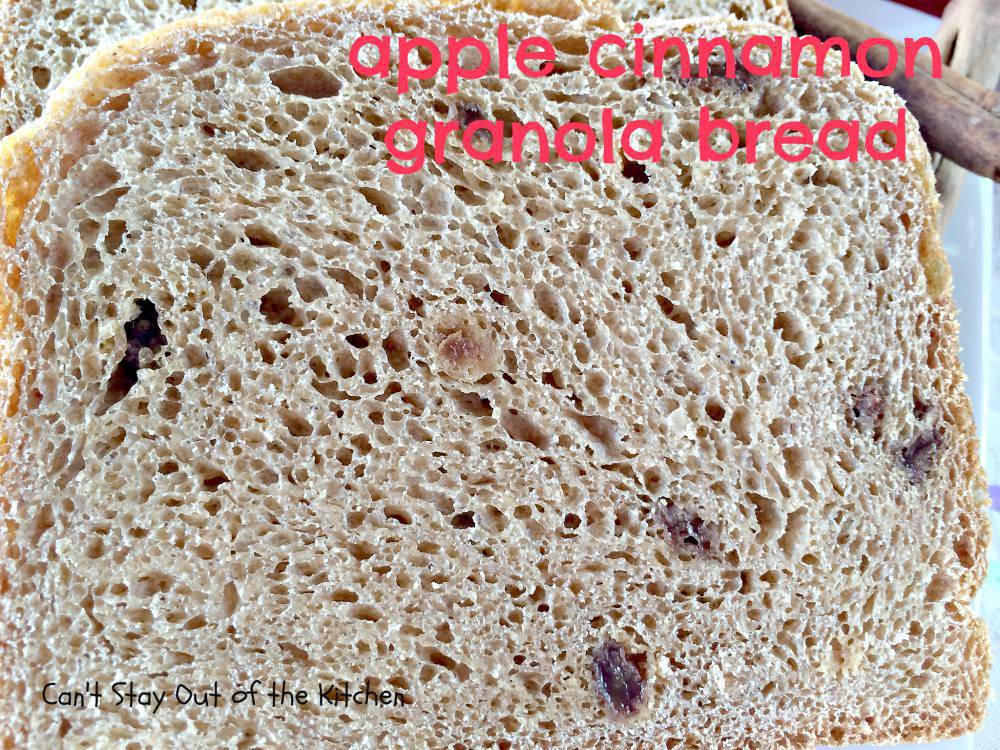 Apple Cinnamon Granola Bread Can't Stay Out of the Kitchen