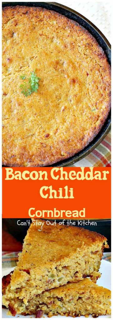 Bacon Cheddar Chili Cornbread | Can't Stay Out of the Kitchen