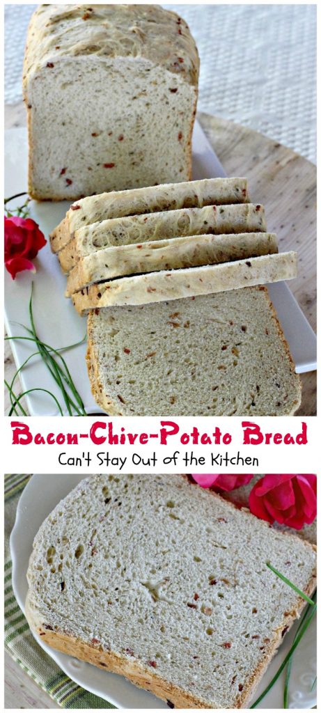 Bacon-Chive-Potato Bread | Can't Stay Out of the Kitchen