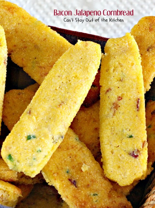 Bacon Jalapeno Cornbread Can't Stay Out of the Kitchen