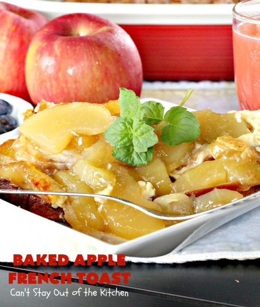 Baked Apple French Toast | Can't Stay Out of the Kitchen | this quick & easy #recipe takes 10 minutes to make & 30 minutes to bake. It's terrific for a #holiday #breakfast or #brunch. #FrenchToast #AppleFrenchToast #ApplePieFilling #HolidayBreakfast #ChristmasBreakfast #ThanksgivingBreakfast #NewYearsDayBreakfast #bread #EasyHolidayBreakfast #QuickHolidayBreakfast