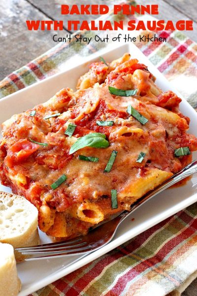 Baked Penne with Italian Sausage | Can't Stay Out of the Kitchen | Everyone raves over this fantastic #pasta recipe with #ItalianSausage & several kinds of #cheese! Easy weeknight dinner.