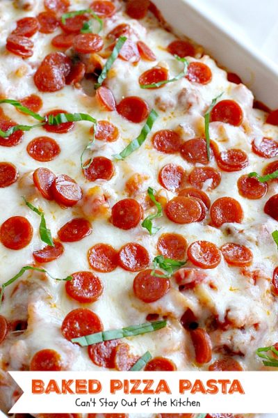 Baked Pizza Pasta | Can't Stay Out of the Kitchen | fabulous #pasta dish that's like eating #pizza in casserole form. #cheese #ItalianSausage #pepperoni