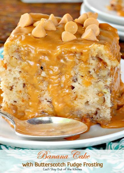 Banana Cake with Butterscotch Fudge Frosting | Can't Stay Out of the Kitchen | this scrumptious #banana #cake is drizzled with a luscious #butterscotch #fudge frosting to die for! #dessert