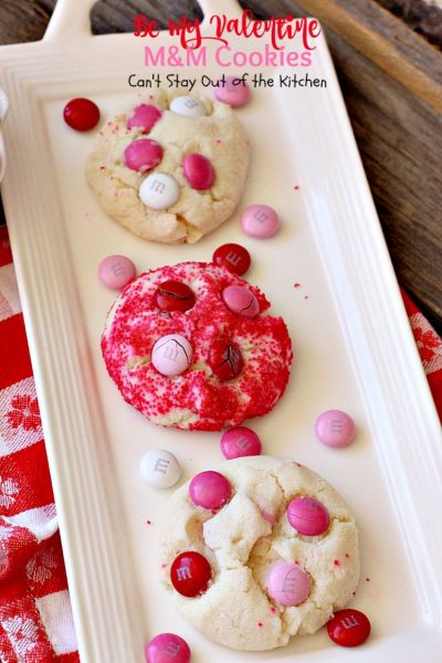 Be My Valentine M&M Cookies | Can't Stay Out of the Kitchen | these outrageous #cookies are perfect for any occasion. Just switch out the colored sugar crystals used. #ParadiseCafe #copycat recipe. #dessert #M&Ms #Valentine'sDay