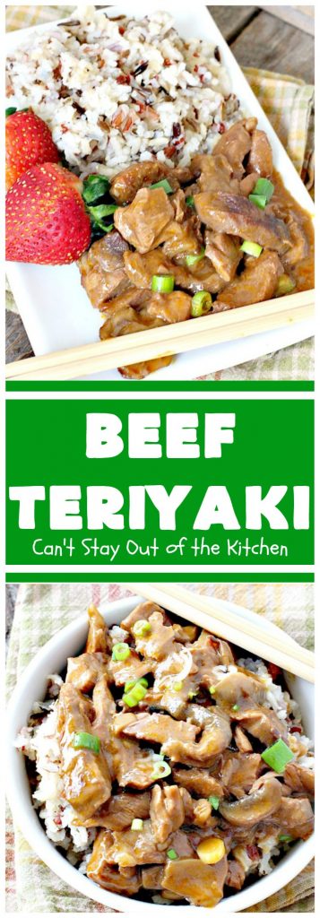 Beef Teriyaki | Can't Stay Out of the Kitchen