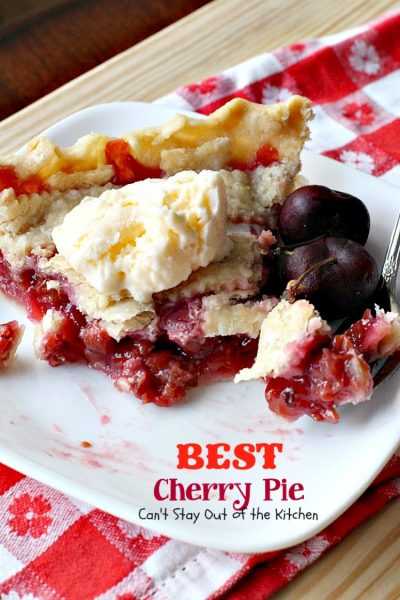 BEST Cherry Pie | Can't Stay Out of the Kitchen | this is the BEST #cherrypie ever! Almond extract and tart #cherries combine for the most scrumptious #dessert you'll ever bake.
