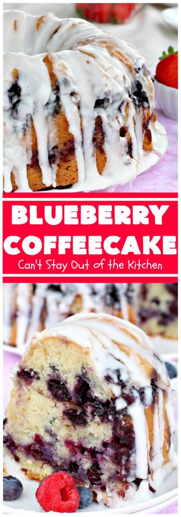 Blueberry Coffeecake | Can't Stay Out of the Kitchen | This luscious coffee #cake is filled with two layers of #blueberries & #streusel filling. It's our family's favorite #coffeecake #recipe. It's terrific for #breakfast or #dessert. Everyone always raves over it. #HolidayBreakfast #BlueberryCoffeecake #BlueberryDessert #Brunch #BundtCake #BlueberryCake