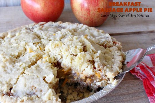 Breakfast Sausage Apple Pie | Can't Stay Out of the Kitchen | This is my favorite #breakfast #pie. It's filled with #sausage, #ApplePieFilling, #CheddarCheese & a delicious streusel topping. It's hearty, filling & satisfying comfort food that's terrific for a #holiday breakfast like #MemorialDay or #FathersDay. #BreakfastPie #SausageApplePie #BreakfastSausageApplePie FathersDayBreakfast #HolidayBreakfast