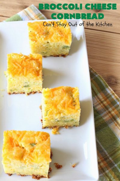 Broccoli Cheese Cornbread | Can't Stay Out of the Kitchen | this delicious #cornbread #recipe uses two kinds of #cheese. It's a wonderful #SideDish for any main dish meal or for #holidays like #Easter or #MothersDay. #Broccoli #CheddarCheese #BroccoliCornbread #BroccoliCheeseCornbread
