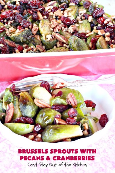 Brussels Sprouts with Pecans and Cranberries | Can't Stay Out of the Kitchen | this spectacular side dish is perfect for #FathersDay & other #holiday menus. It's crunchy and delicious without being bitter. #brusselssprouts #craisins #glutenfree #vegan