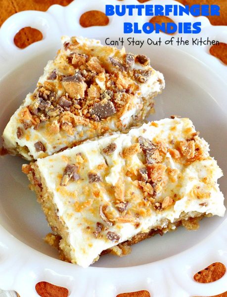 Butterfinger Blondies | Can't Stay Out of the Kitchen | these incredibly outrageous #brownies will have you salivating after the first bite. They are absolutely divine. These #cookies are perfect for #holiday #baking & #Christmas #cookie exchanges. #Butterfingers #ButterfingerDessert #chocolate #caramel #chocolatedessert #ChristmasDessert