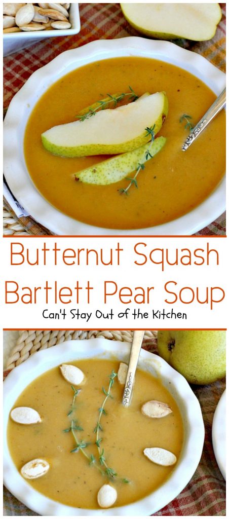 Butternut Squash-Bartlett Pear Soup | Can't Stay Out of the Kitchen | this #soup is absolutely awesome! #Butternutsquash & #pears never tasted so well together. It's easy to make and healthy, low calorie #clean-eating #glutenfree & #vegan.