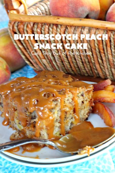 Butterscotch Peach Snack Cake | Can't Stay Out of the Kitchen | this outrageous #cake is absolutely divine! It's filled with #peaches & #butterscotchchips. Then it's glazed with #butterscotch icing. This #dessert is rich, decadent & absolutely irresistible. It's marvelous for #holidays like #FathersDay or #FourthofJuly.