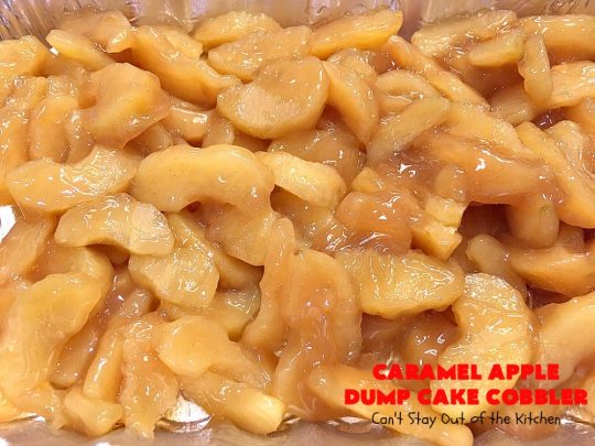 Caramel Apple Dump Cake Cobbler | Can't Stay Out of the Kitchen | this fantastic #cobbler uses only 5 ingredients & can be oven ready in 5 minutes! It's perfect for summer #holiday fun, potlucks, backyard Barbecues or #FathersDay. #dessert #dumpcake #apples #caramelapples