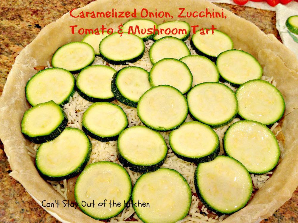 Caramelized Onion, Zucchini, Tomato and Mushroom Tart Can't Stay Out