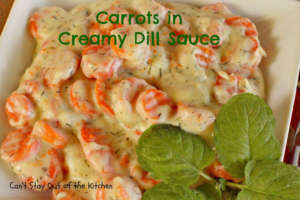 Carrots in Creamy Dill Sauce Can't Stay Out of the Kitchen