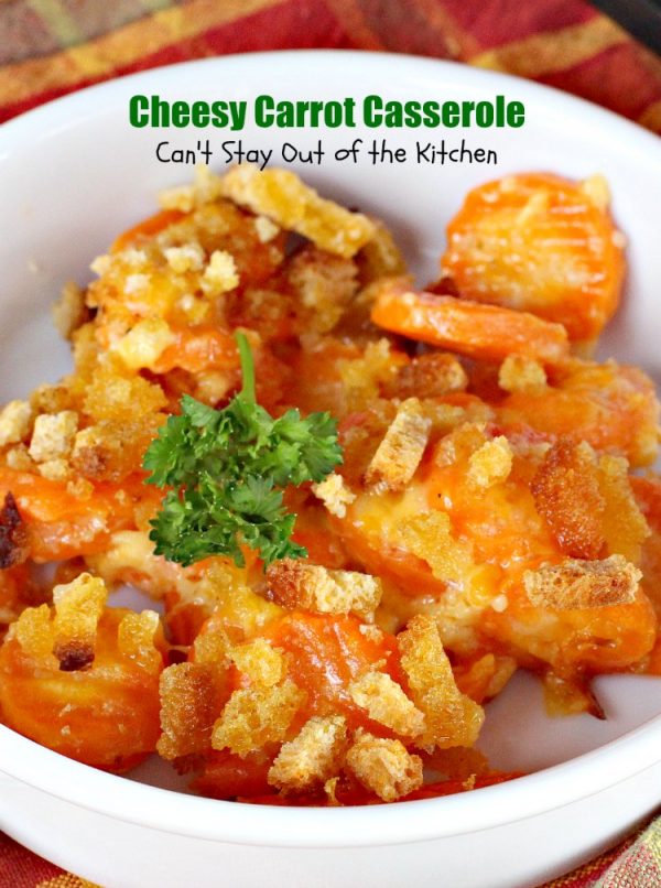 Cheesy Carrot Casserole Cant Stay Out Of The Kitchen 7649