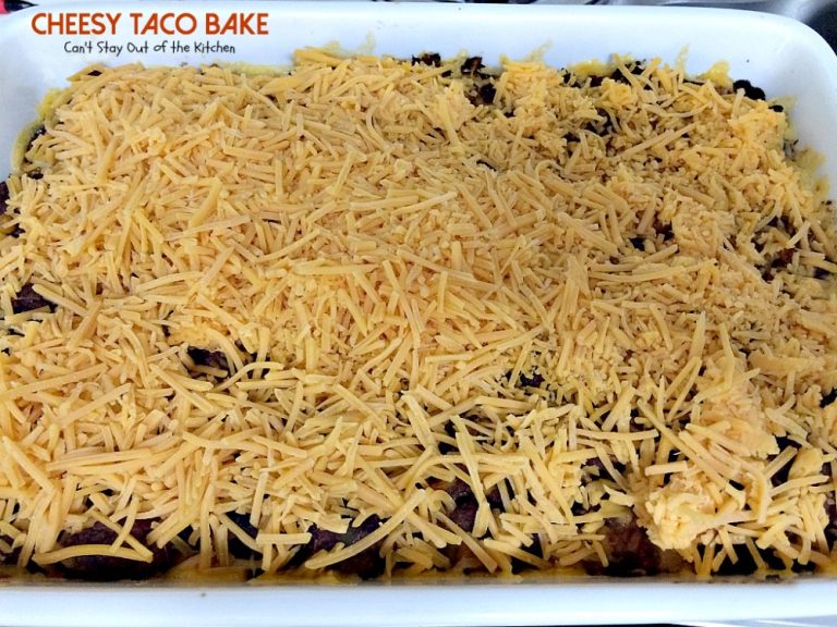 Cheesy Taco Bake - Can't Stay Out Of The Kitchen