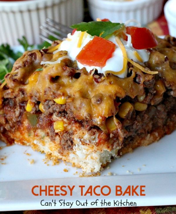 Cheesy Taco Bake Can T Stay Out Of The Kitchen