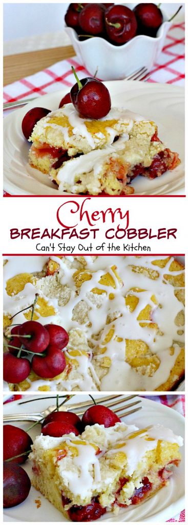 Cherry Breakfast Cobbler | Can't Stay Out of the Kitchen