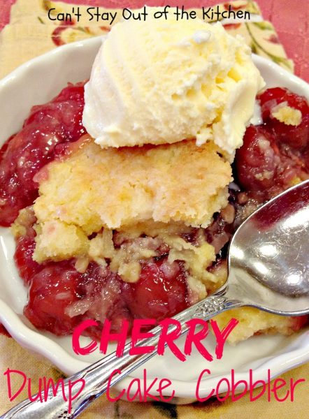 Cherry Dump Cake Cobbler | Can't Stay Out of the Kitchen
