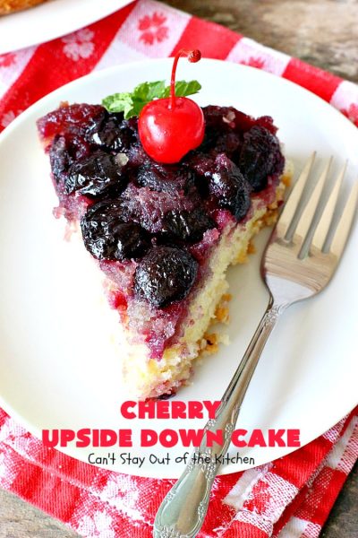 Cherry Upside Down Cake | Can't Stay Out of the Kitchen | This is one of the BEST upside-down cakes you'll ever eat! This one has fresh #cherries on the bottom. It's topped with a homemade caramelized sauce & then #cake batter. It's rich, moist, decadent & the most amazing #dessert ever! #cherrydessert