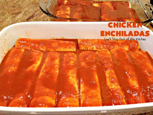 Chicken Enchiladas | Can't Stay Out of the Kitchen | these tasty #chicken #enchiladas are so quick & easy to make. They're the perfect #TexMex entree for family or company dinners or #CincoDeMayo celebrations.