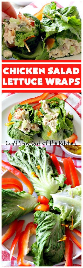 Chicken Salad Lettuce Wraps | Can't Stay Out of the Kitchen | this is my favorite way to eat #chickensalad. Much lower calorie & the flavors are amazing. Terrific for #lunch. #chicken #wraps #glutenfree 