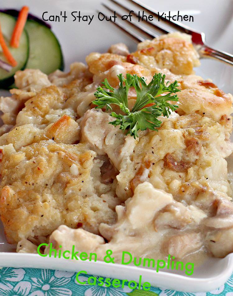 Chicken And Dumpling Casserole Cant Stay Out Of The Kitchen