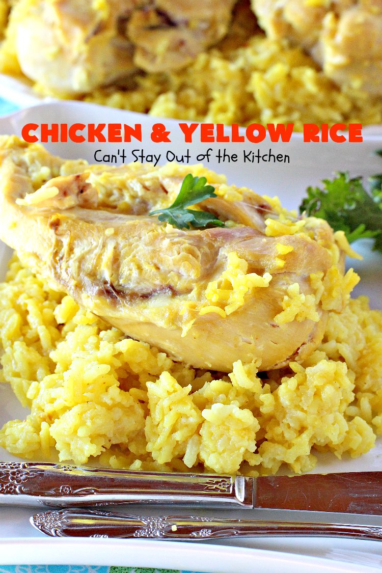 Chicken and Yellow Rice - Can't Stay Out of the Kitchen