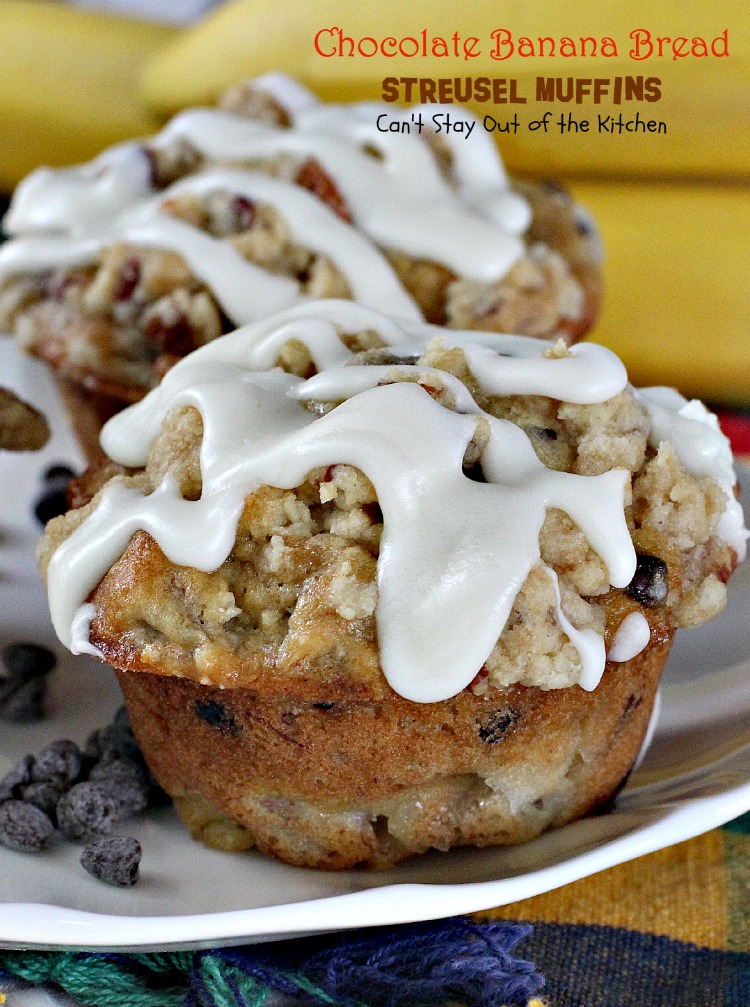 Chocolate Banana Bread Streusel Muffins - Can't Stay Out of the Kitchen