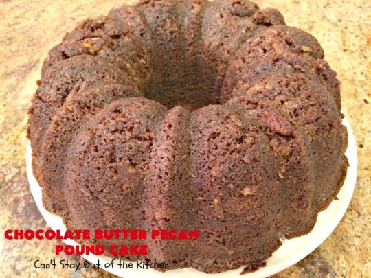 Chocolate Butter Pecan Pound Cake | Can't Stay Out of the Kitchen | this is one of the best #chocolate cakes ever! This easy #dessert uses a #ButterPecan #cake mix. Perfect for #holidays like #ValentinesDay or for company.