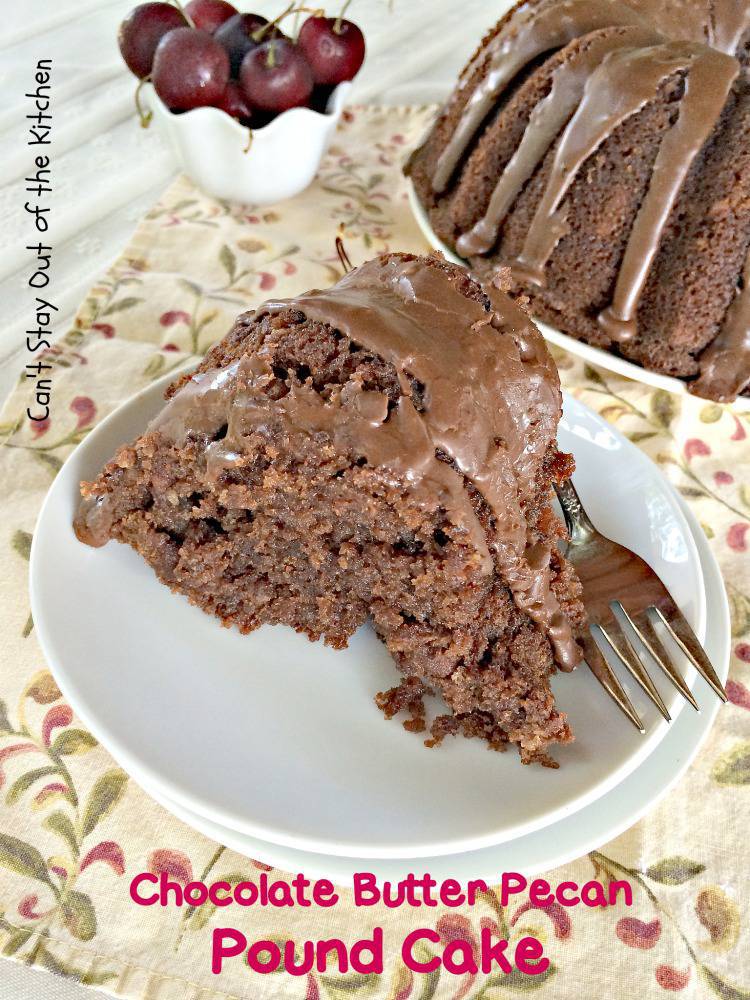 Chocolate Butter Pecan Pound Cake Cant Stay Out Of The Kitchen Bloglovin 8279