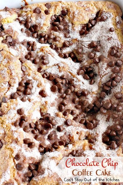 Chocolate Chip Coffee Cake | Can't Stay Out of the Kitchen | this easy & delicious #coffeecake has a #cinnamon & #chocolatechip layer in the middle & on top. It's super delicious. #breakfast