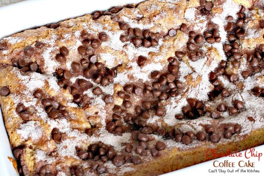 Chocolate Chip Coffee Cake | Can't Stay Out of the Kitchen | this easy & delicious #coffeecake has a #cinnamon & #chocolatechip layer in the middle & on top. It's super delicious. #breakfast