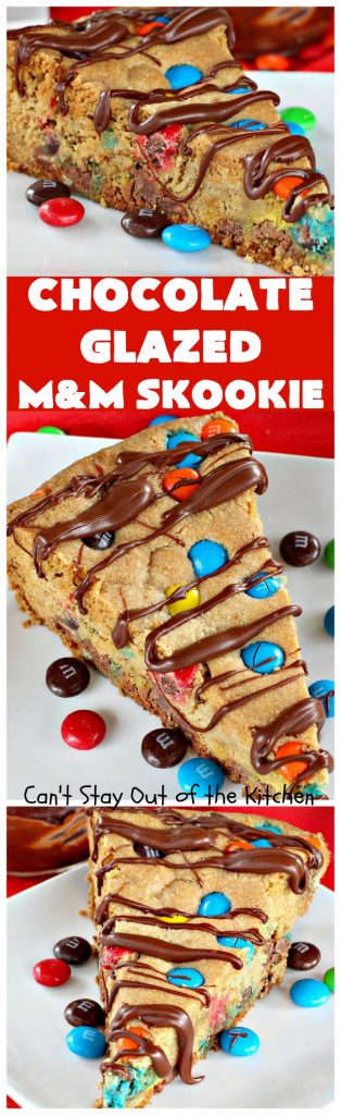 Chocolate Glazed M&M Skookie | Can't Stay Out of the Kitchen | this fantastic skillet #cookie is divine! #M&M cookie dough is glazed with a luscious #chocolate sauce. Perfect for #holidays like #ValentinesDay. #dessert