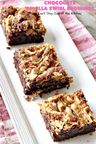 Chocolate Vanilla Swirl Brownies | Can't Stay Out of the Kitchen | Vanilla chips are swirled into #brownies and practically caramelize while baking. They are absolutely awesome! The brownies have #chocolate chips too. Rich, decadent, amazing. #dessert