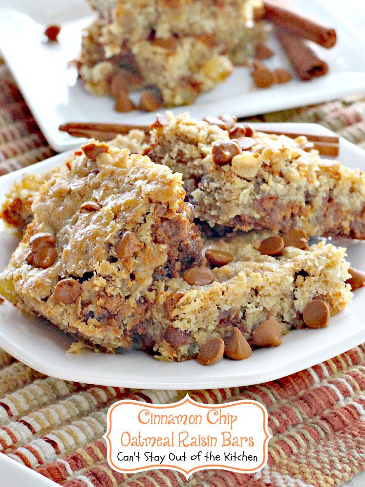 Cinnamon Chip Oatmeal Raisin Bars Can't Stay Out of the Kitchen