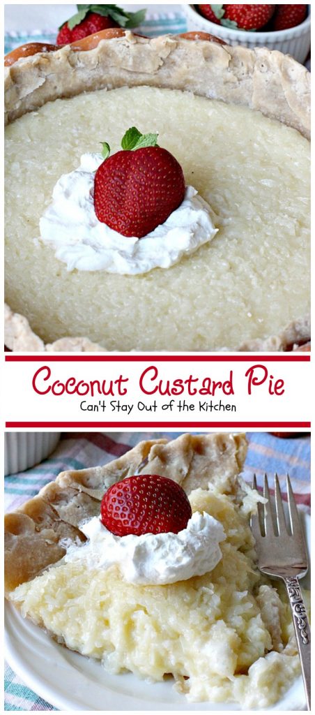 Coconut Custard Pie | Can't Stay Out of the Kitchen