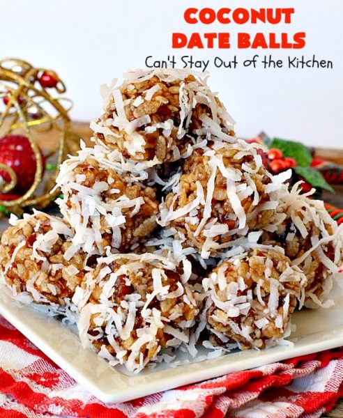 Coconut Date Balls | Can't Stay Out of the Kitchen | our most loved #Christmas #cookie! Everyone always raves over them. Perfect for #holiday baking & parties. #dessert