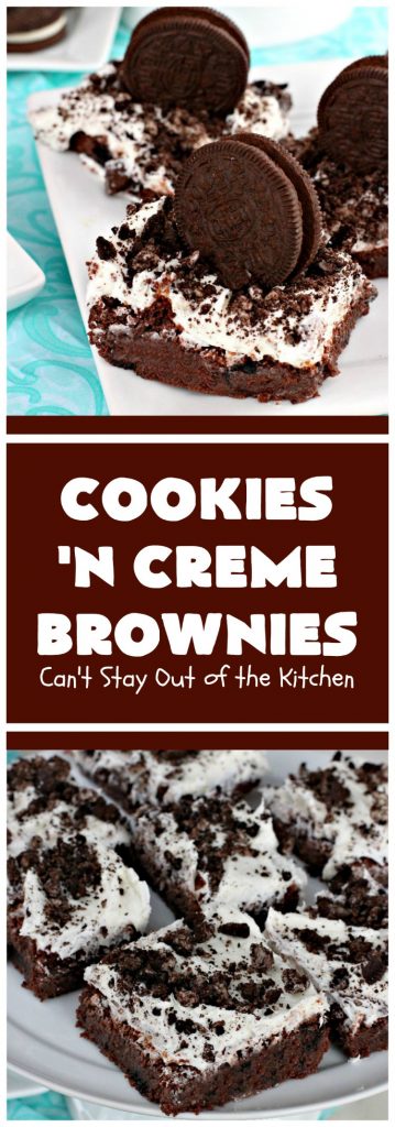 Cookies 'n Creme Brownies | Can't Stay Out of the Kitchen