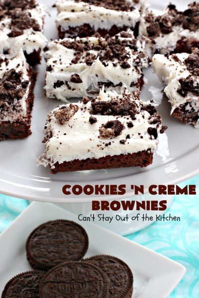 Cookies 'n Creme Brownies | Can't Stay Out of the Kitchen | these heavenly #brownies are rich, decadent & divine! The #brownie layer includes Oreos & vanilla buttercream frosting. Plus there's more frosting on top plus #Oreos. You'll be drooling after the first bite! #Chocolate #ChocolateDessert #OreoDessert #dessert #recipe #5IngredientRecipe #EasyChocolateDessert #EasyOreoDessert #ValentinesDay #ValentinesDayDessert