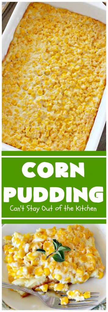 Corn Pudding | Can't Stay Out of the Kitchen