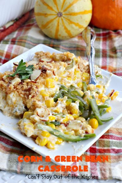 Corn and Green Bean Casserole | Can't Stay Out of the Kitchen | This is one of our favorite #holiday #casseroles. Everyone always raves over it! #corn #greenbeans #cheese #Thanksgiving #Christmas